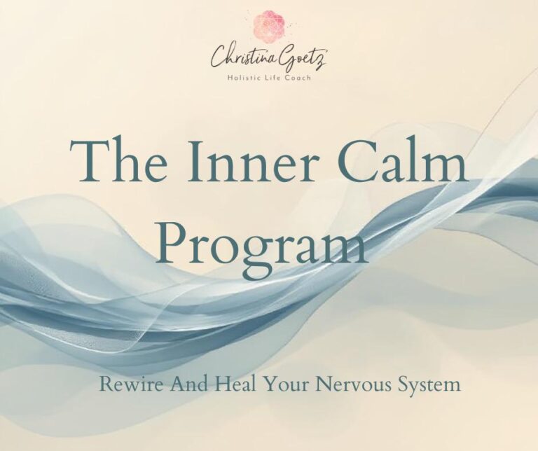 The inner Calm Program: Rewire & Heal Your Nervous System