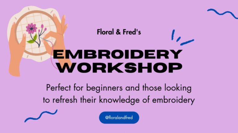 Floral & Fred’s Embroidery Workshop
