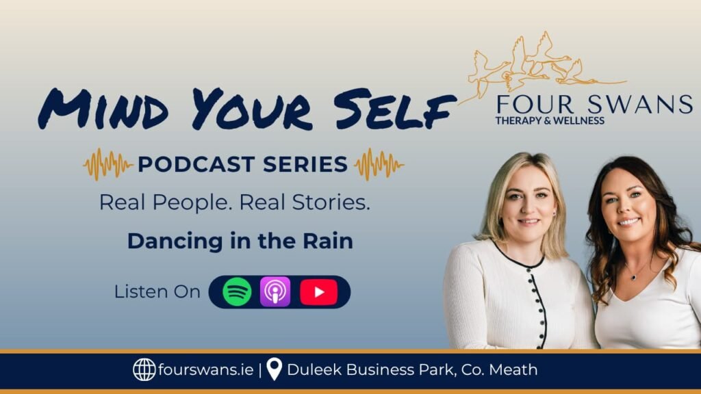 Four Swans Therapy Mind Your Self podcast dancing in the rain cover banner